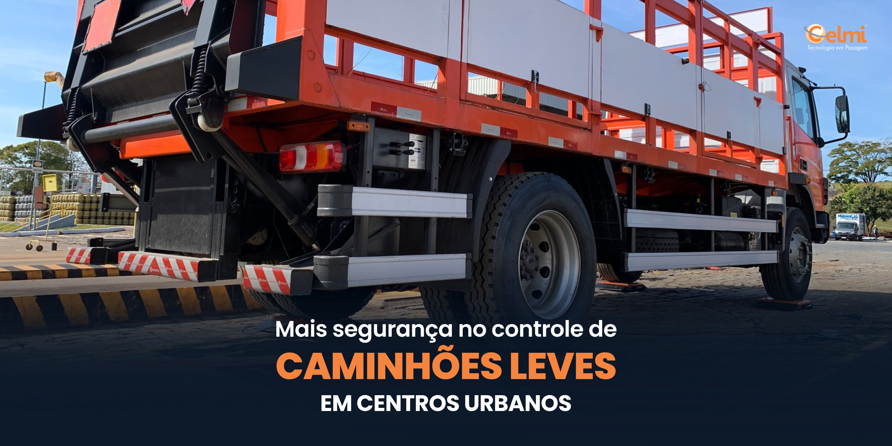 Pesagem portátil: mais segurança para caminhões leves em grandes centros urbanos